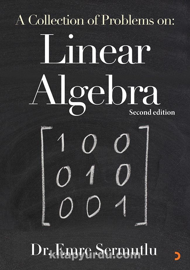 A Collection of Problems on: Linear Algebra