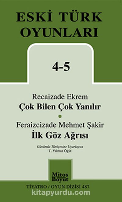 Çok Bilen Çok Yanılır-İlk Göz Ağrısı / Eski Türk Oyunları 4-5