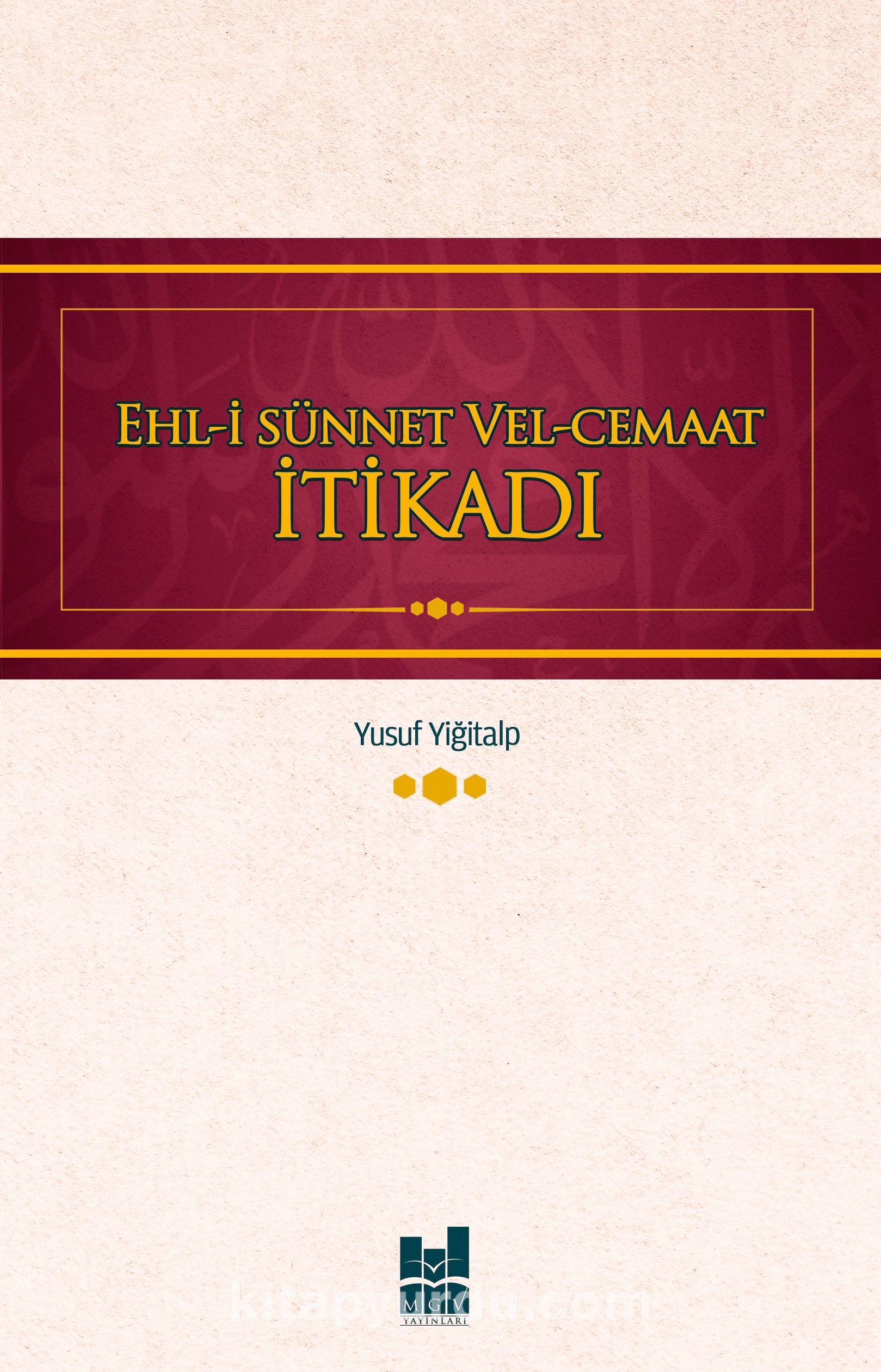 Ehl-i Sünnet  Vel-Cemaat İtikadı