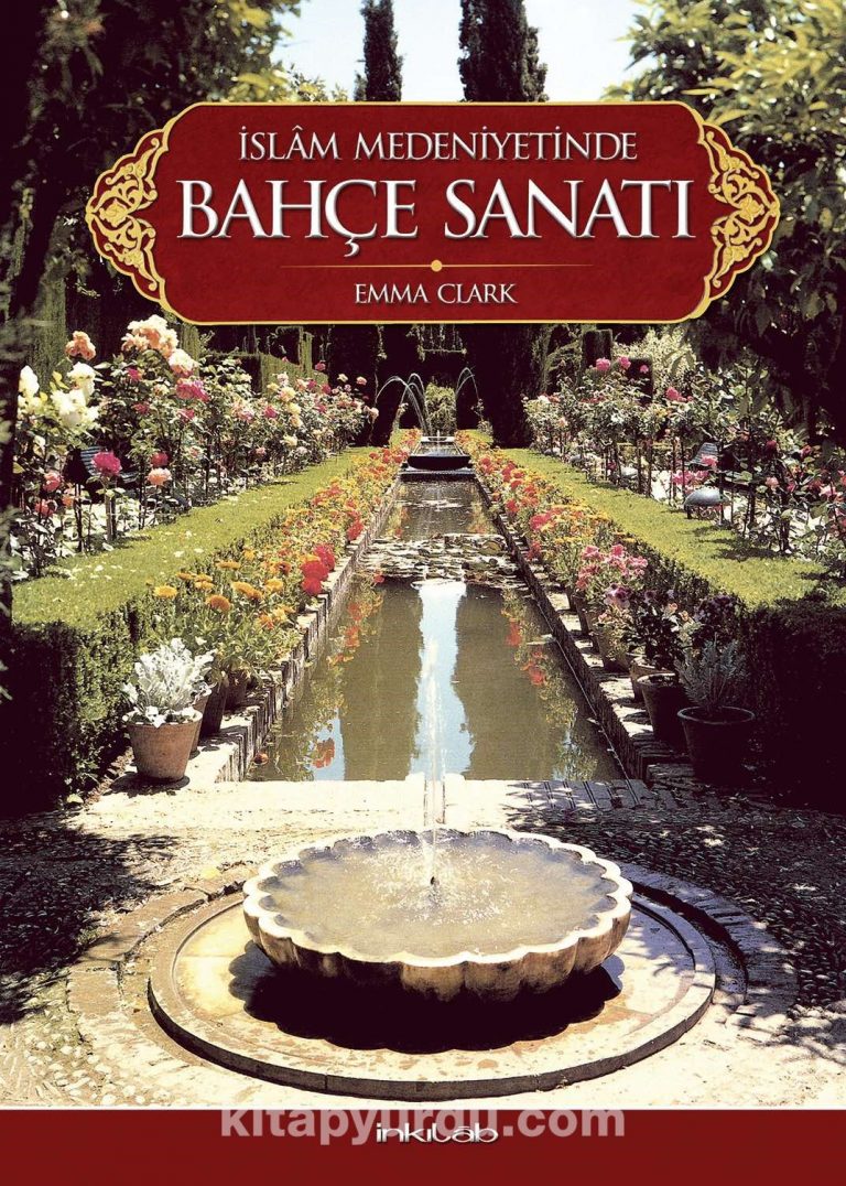 İslam Medeniyetinde Bahçe Sanatı kitabını indir [PDF ve ePUB]