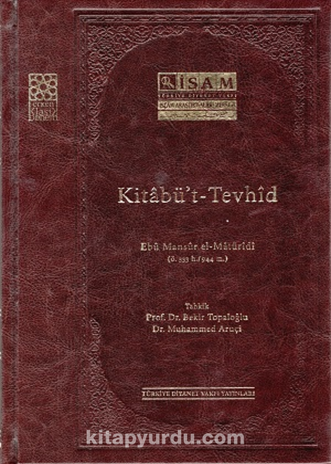 Kitabü’t - Tevhid Ebü Mansur el-Maturidi (Ciltli)