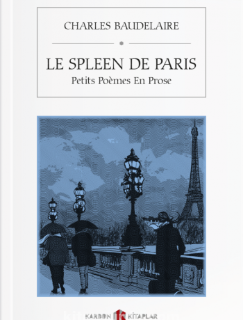 Le Spleen de Paris (Petits Poemes en Prose)