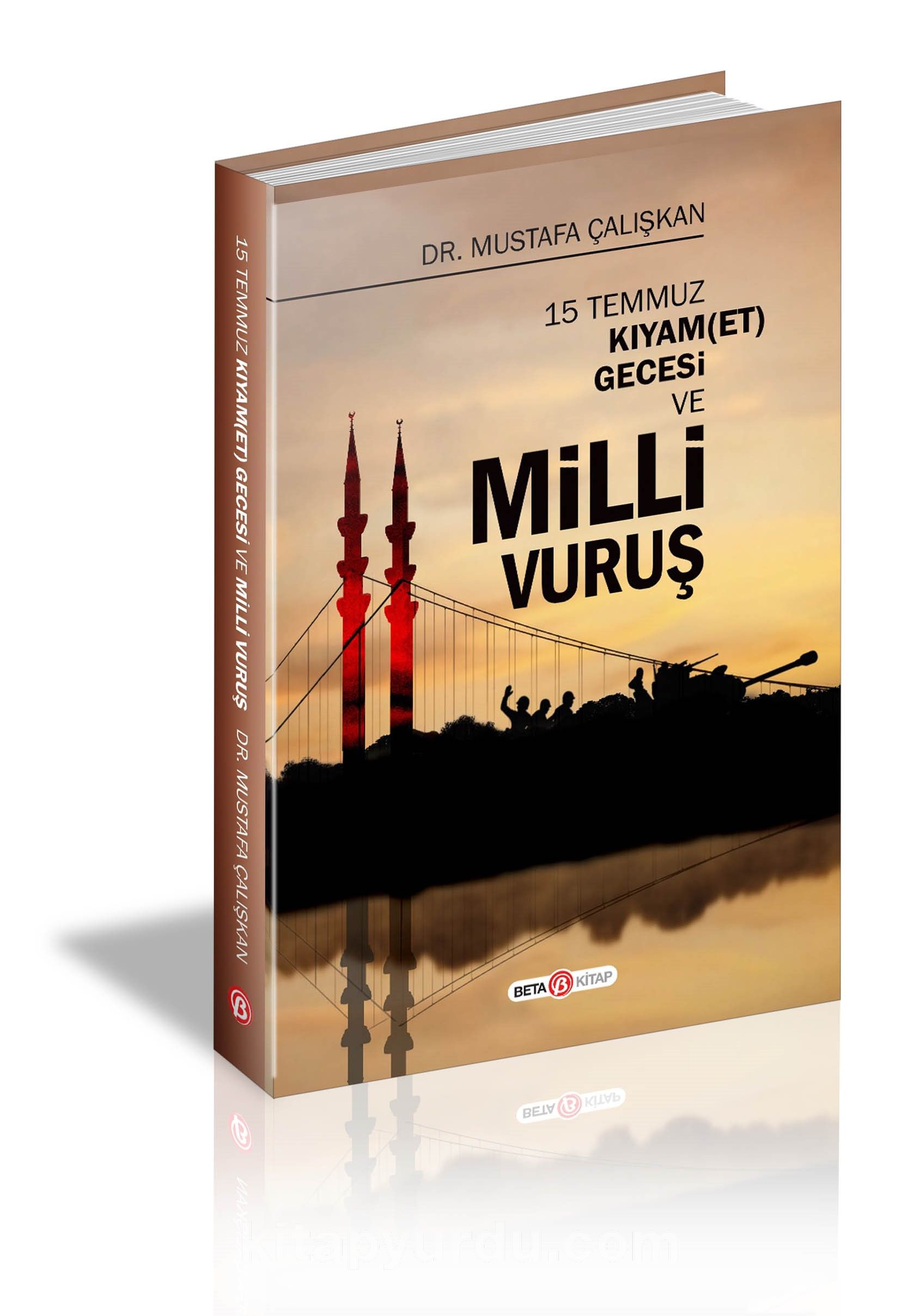 15 Temmuz Kıyam(Et) Gecesi Ve Milli Vuruş