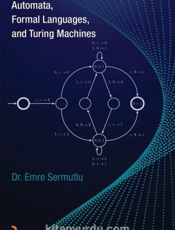 Automata Formal Languages, and Turing Machines