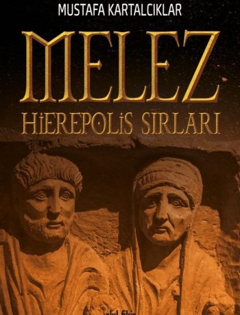 Melez - Hierepolis Sırları