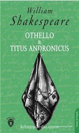 Othello & Titus Andronicus