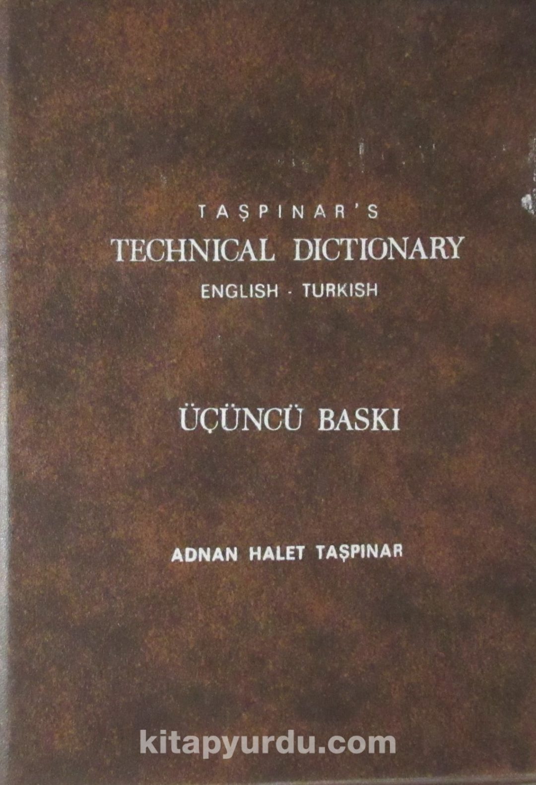 Taşpınar's Technical Dictionary English-Turkish (1-I-32)