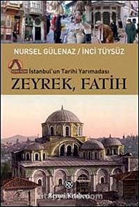 Zeyrek, Fatih & İstanbul'un Tarihi Yarımadası
