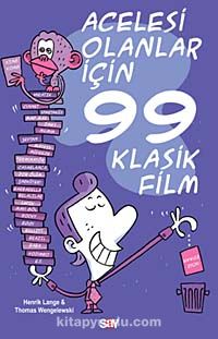 Acelesi Olanlar İçin 99 Klasik Film
