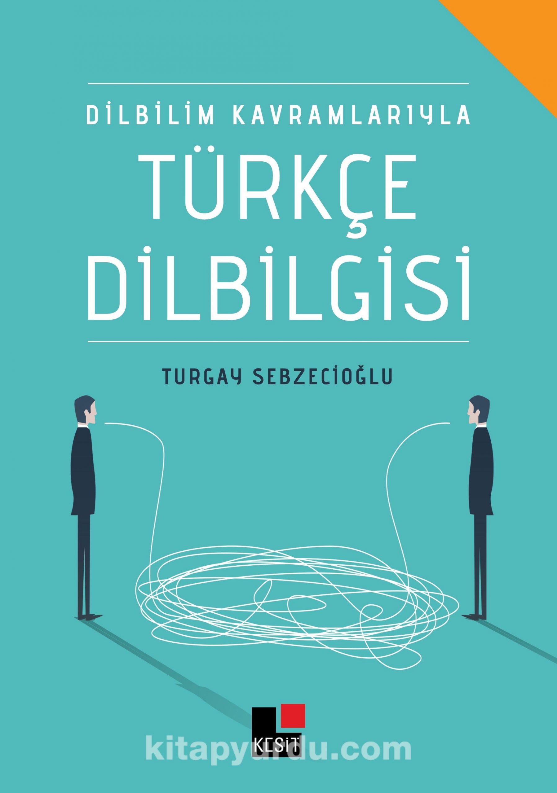 Dilbilim Kavramlarıyla Türkçe Dilbilgisi