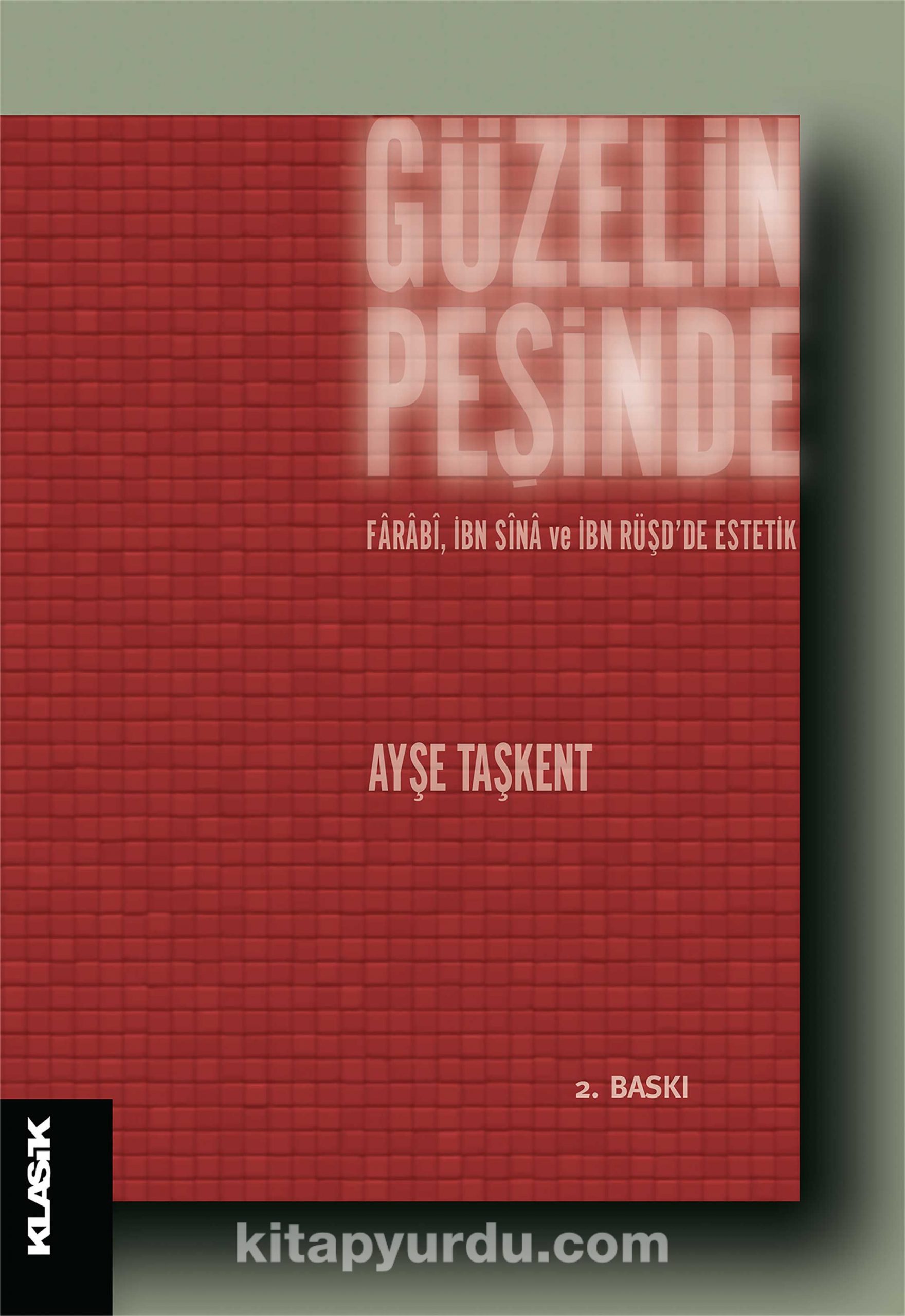 Güzelin Peşinde & Farabi, İbn Sina ve İbn Rüşd'de Estetik