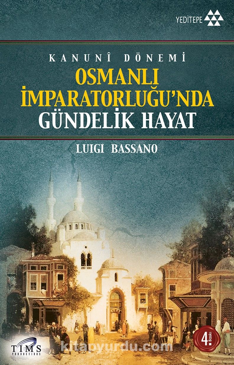Osmanlı İmparatorluğu'nda Gündelik Hayat & Kanuni Dönemi