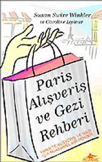 Paris Alışveriş ve Gezi Rehberi