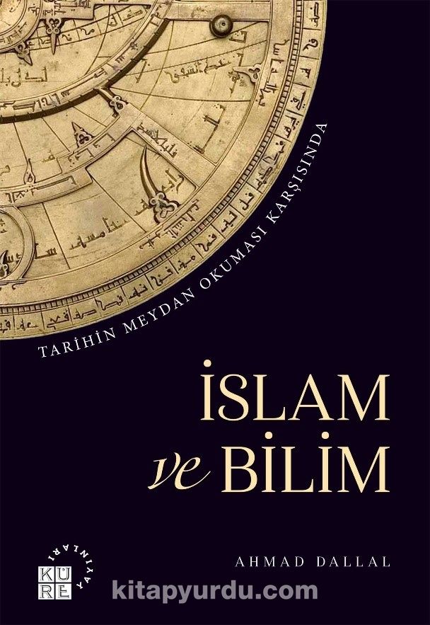 Tarihin Meydan Okuması Karşısında İslam ve Bilim