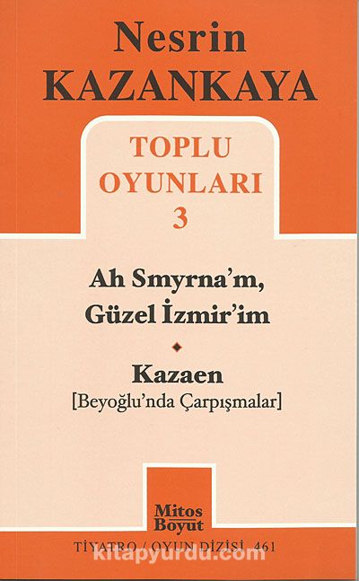 Toplu Oyunları -3 / Ah Smyrna'm, Güzel İzmir'im - Kazaen (Beyoğlu'nda Çarpışmalar)