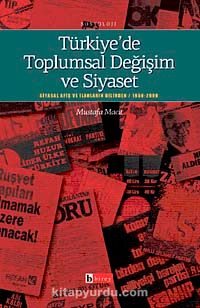 Türkiye'de Toplumsal Değişim ve Siyaset & Siyasal Reklam Ve İlanların Dilinden 1950-200
