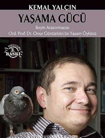 Yaşama Gücü & Beyin Araştırmacısı Ord.Prof.Dr. Onur Güntürkün'ün Yaşam Öyküsü