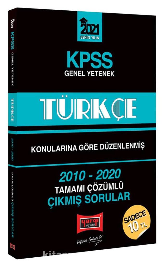 2021 KPSS Türkçe Konularına Göre Düzenlenmiş Tamamı Çözümlü Çıkmış Sorular
