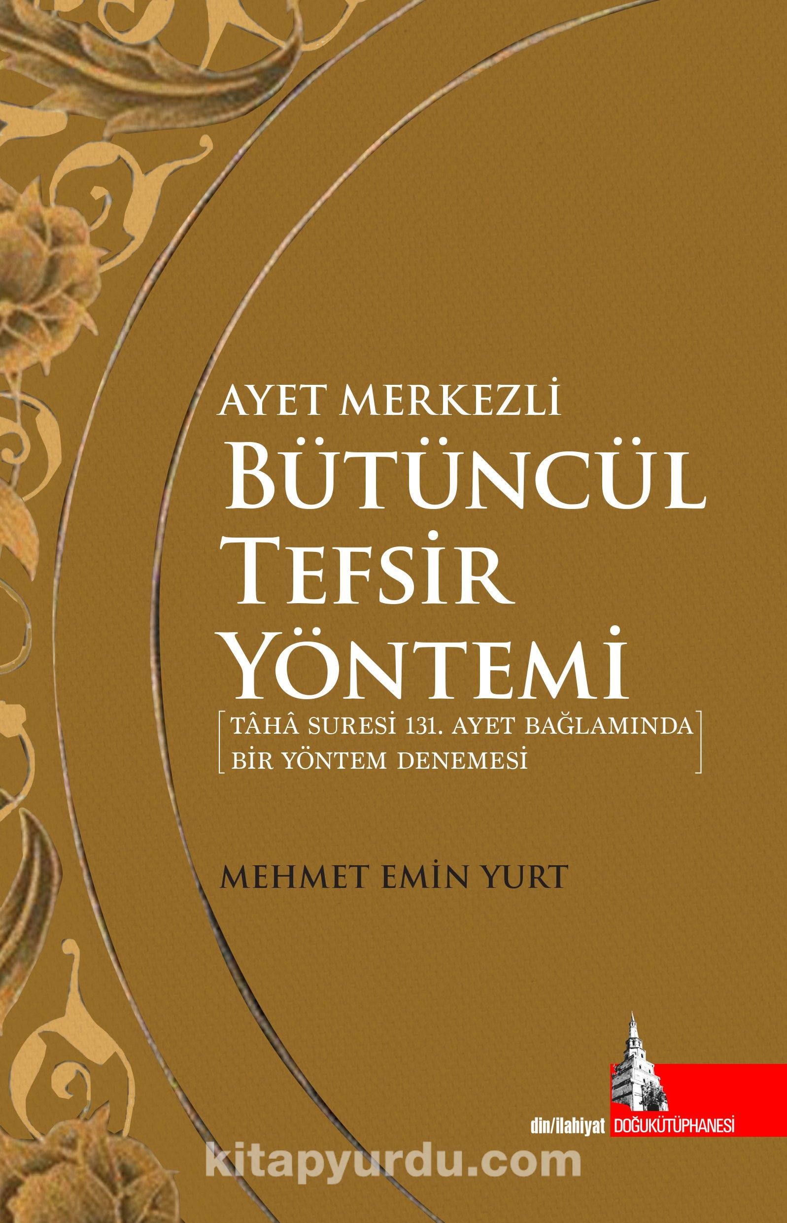 Ayet Merkezli Bütüncül Tefsir Yöntemi