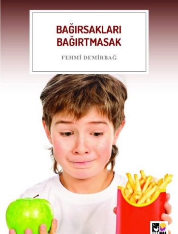 Bağırsakları Bağırtmasak