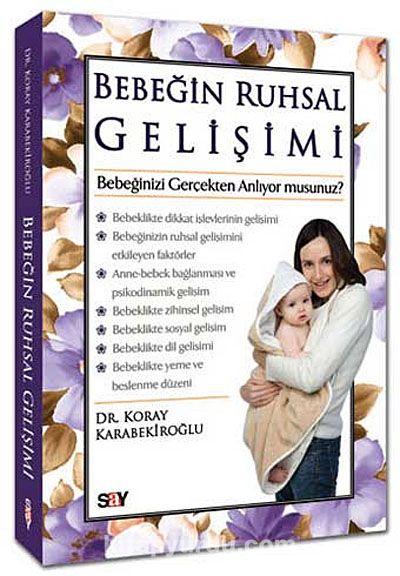 Bebeğin Ruhsal Gelişimi & Bebeğinizi Gerçekten Anlıyor musunuz?