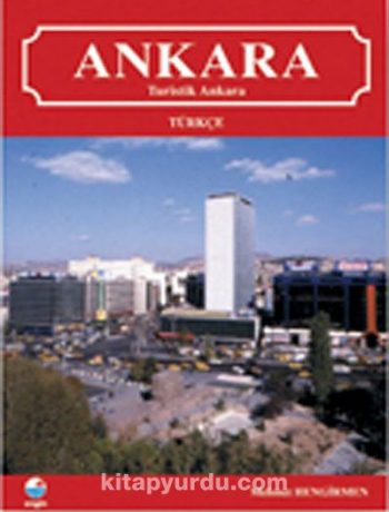 Ankara (Türkçe) & Turistik Ankara