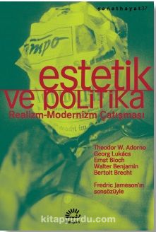Estetik ve Politika & Realizm-Modernizm Çatışması