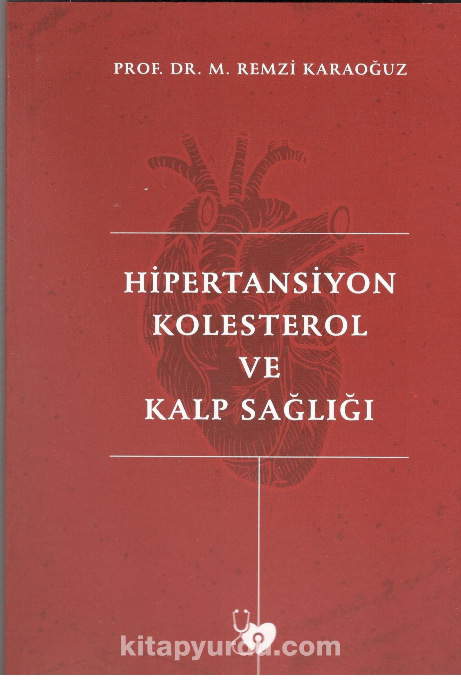 Hipertansiyon Kolestrol ve Kalp Sağlığı