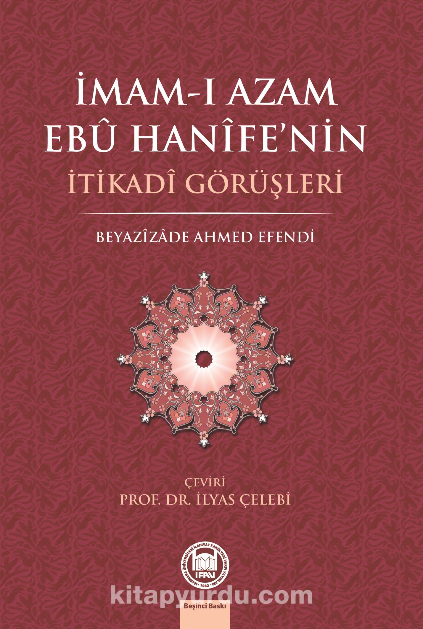 İmam-ı Azam Ebu Hanife'nin İtikadi Görüşleri