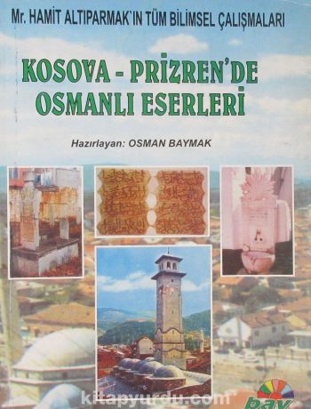 Kosava-Prizren'den Osmanlı Eserleri (4-A-14)