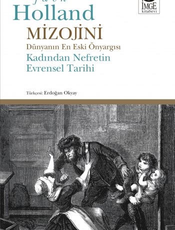 Mizojini & Dünyanın En Eski Önyargısı - Kadından Nefretin Evrensel Tarihi