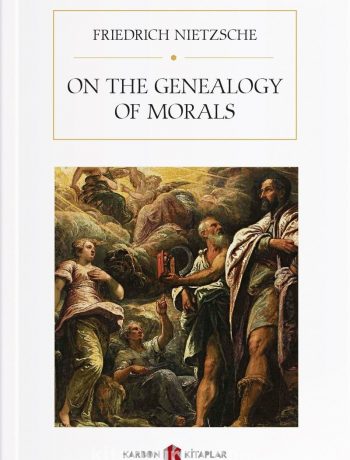 On The Genealogy of Morals