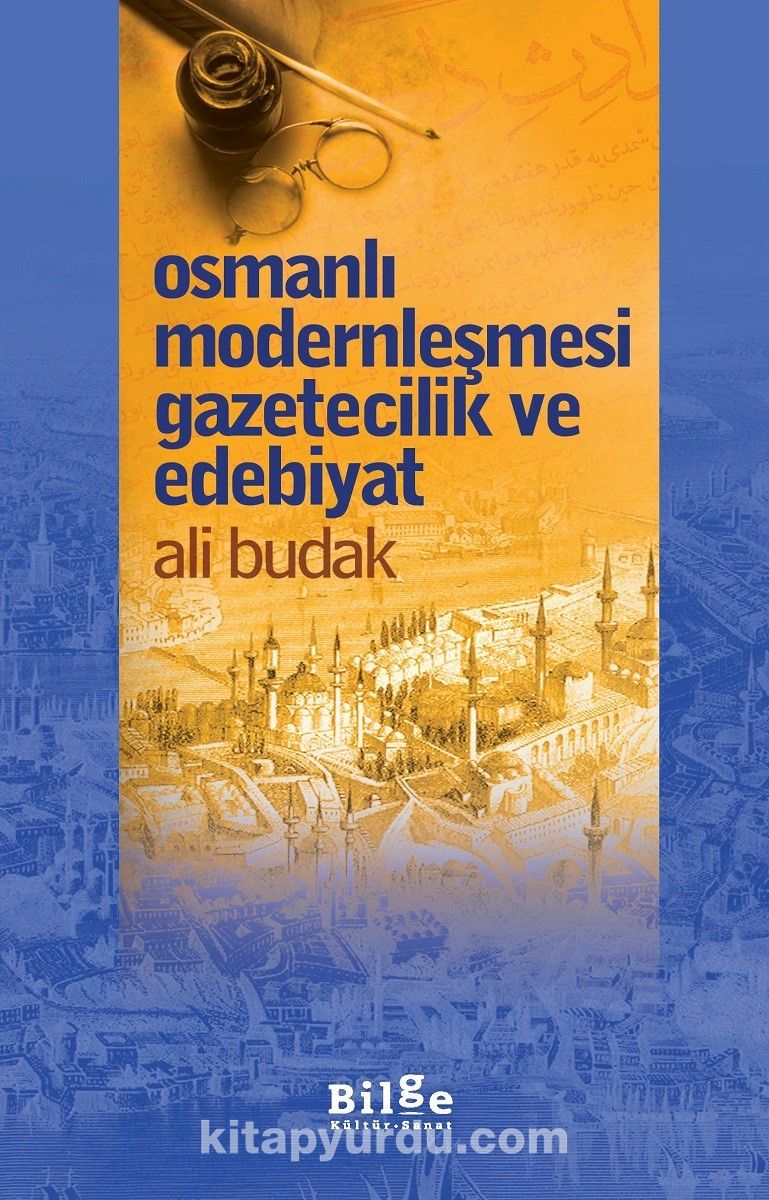 Osmanlı Modernleşmesi Gazetecilik ve Edebiyat