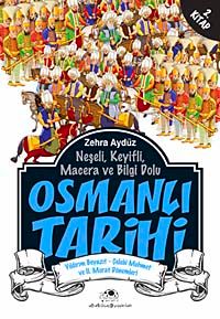 Osmanlı Tarihi -2 & Yıldırım Beyazıt - Çelebi Mehmet ve II. Murat Dönemleri