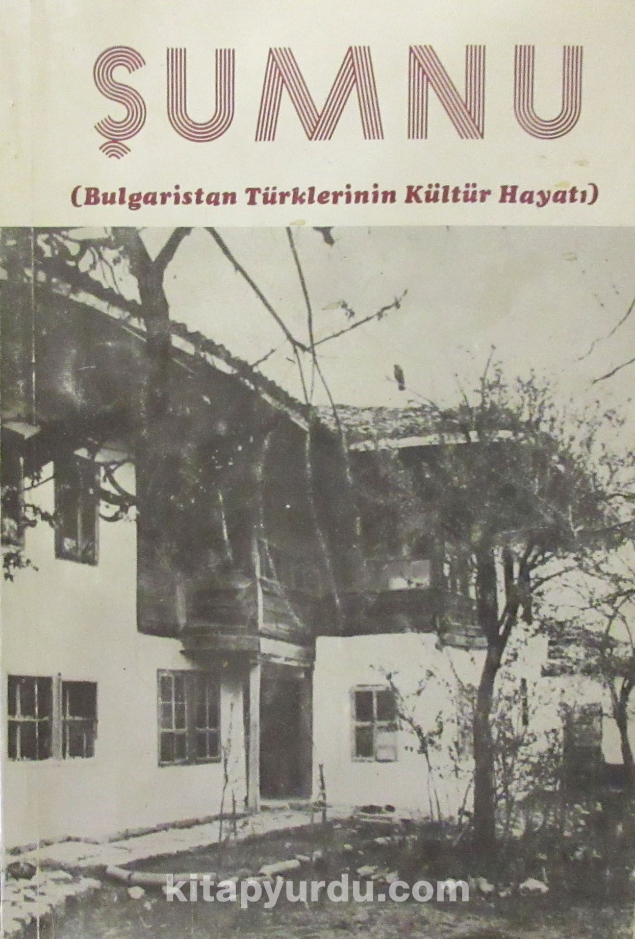 Şumnu (Bulgaristan Türklerinin Kültür Hayatı) (1-F-52)