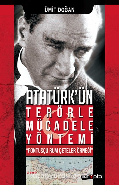 Atatürk'ün Terörle Mücadele Yöntemi & Pontusçu Rum Çeteler Örneği