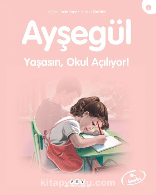 Ayşegül / Yaşasın Okul Açılıyor