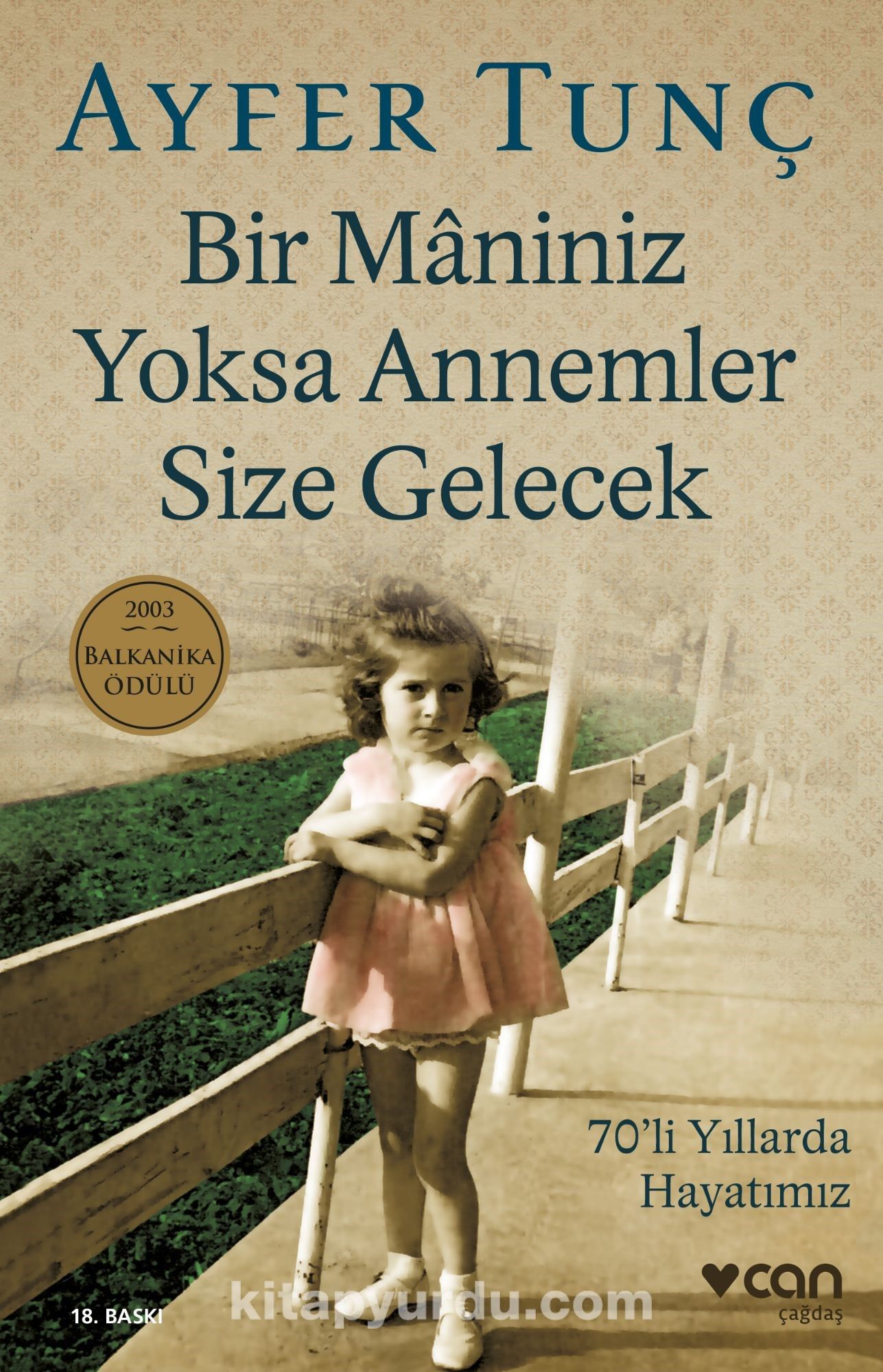 Bir Maniniz Yoksa Annemler Size Gelecek/70'li Yıllarda Hayatımız