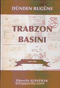 Dünden Bugüne Trabzon Basını 1869-2009 (4 Cilt Takım)