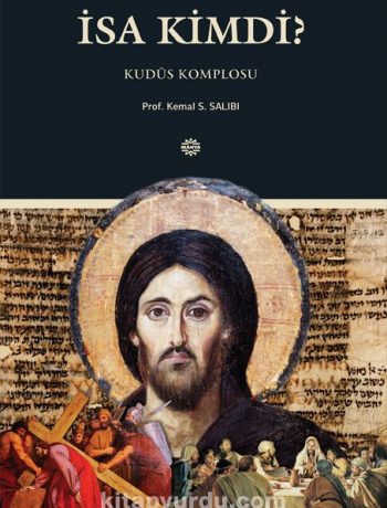 İsa Kimdi? & Kudüs Komplosu