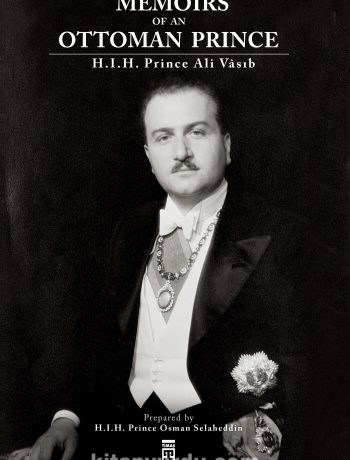 Memoirs Of An Ottoman Prince