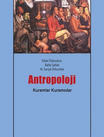 Antropoloji & Kuramlar/Kuramcılar