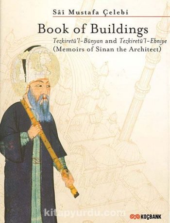Book of Buildings Tezkiretü'l Bünyan and Tezkiretü'l-Ebniye (Memoirs of Sinan the Architect) (20-C-7)