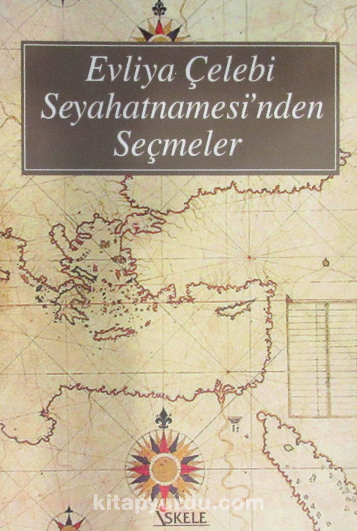 Evliya Çelebi Seyahatnamesi'nden Seçmeler