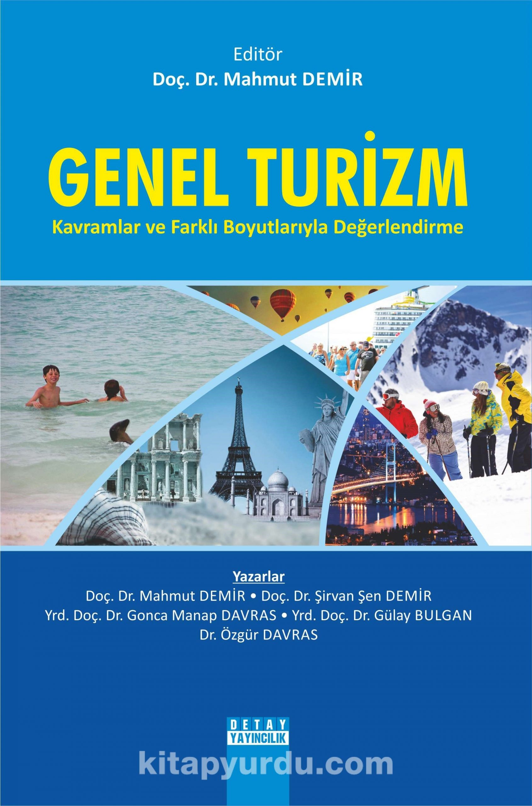 Genel Turizm & Kavramlar ve Farklı Boyutlarıyla Değerlendirme