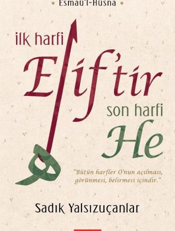 İlk Harfi Elif’tir Son Harfi He