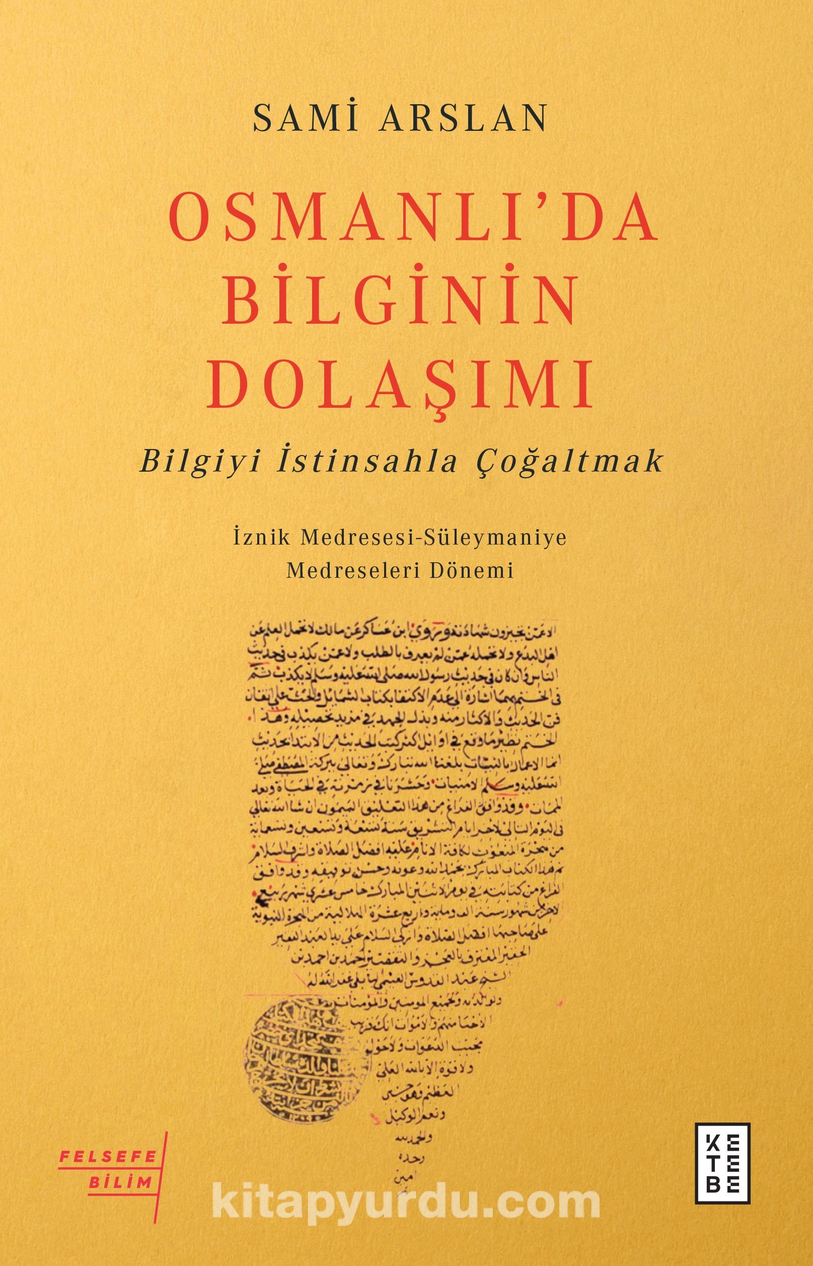 Osmanlı’da Bilginin Dolaşımı & Bilgiyi İstinsahla Çoğaltmak