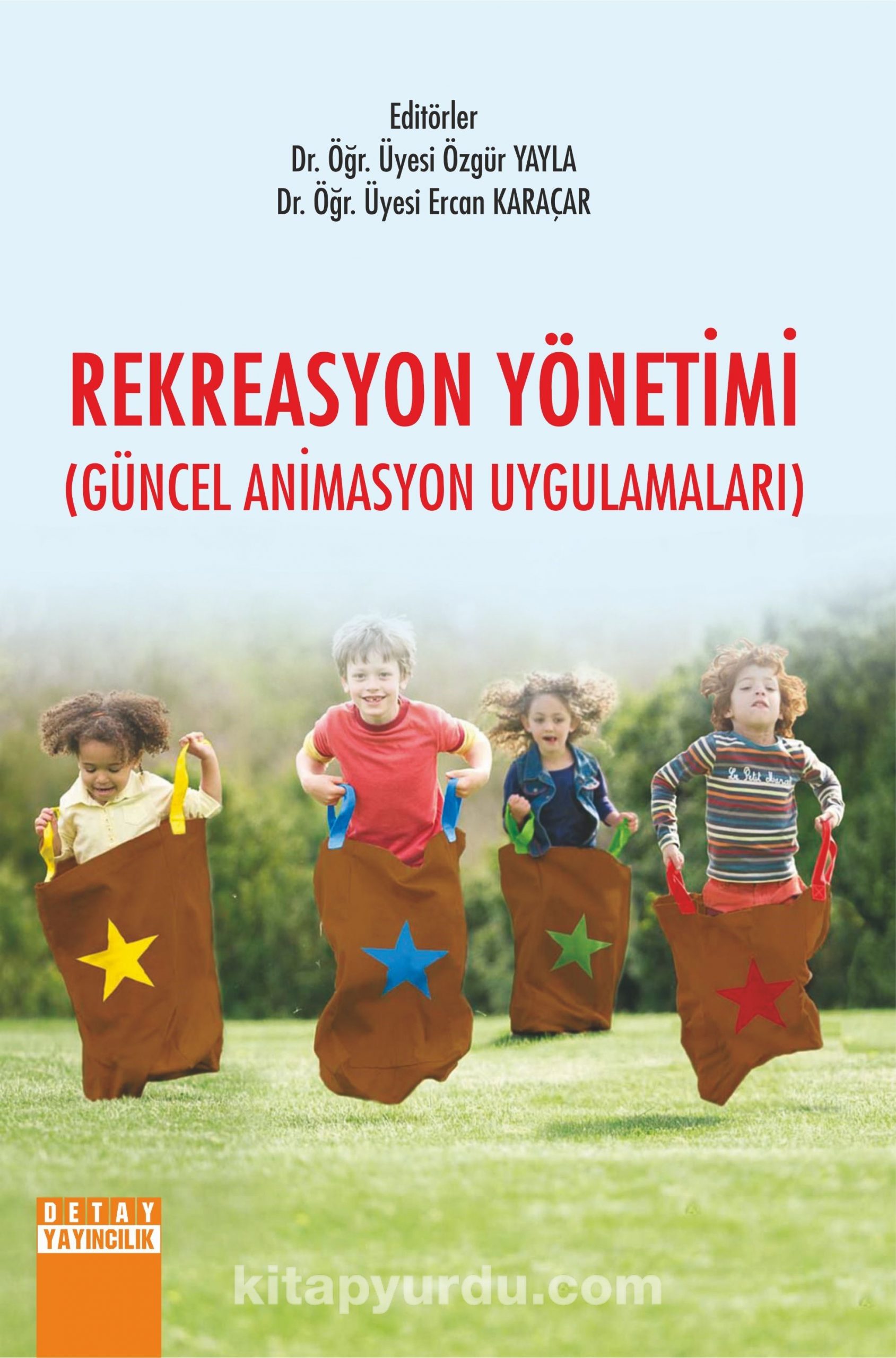 Rekreasyon Yönetimi (Güncel Animasyon Uygulamaları)