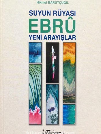 Suyun Rüyası - Ebru / Yeni Arayışlar