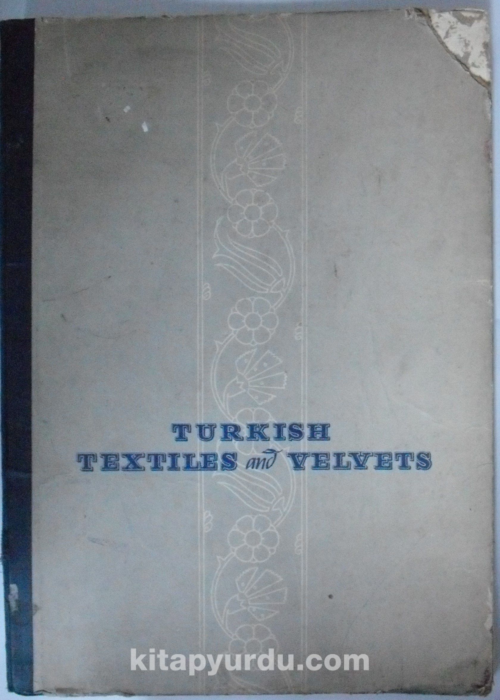 Turkısh Textiles and Velvets / XIV – XVI Centuries (Kod:20-C-16)